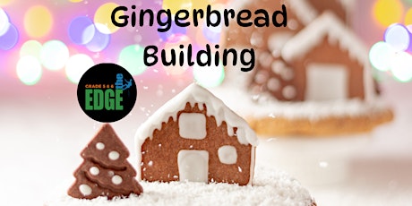 Hauptbild für Trinity Edge Event - Gingerbread Building