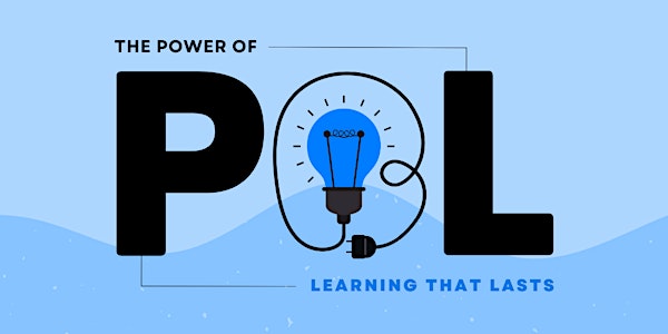 The Power of PBL: Learning That Lasts