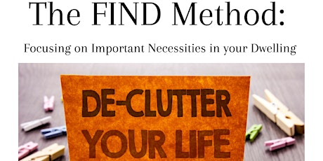 Hauptbild für FIND: Declutter Your Life!