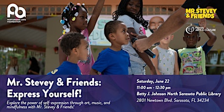 Mr. Stevey & Friends: Express Yourself (Free Event)