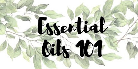 Essential Oils 101 primary image