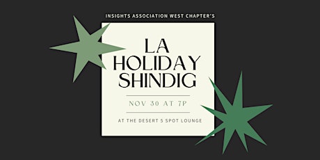 Insights Association West Chapter’s Los Angeles Holiday Shindig primary image