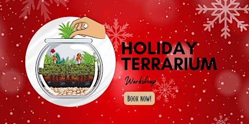 Holiday Terrarium Worshop primary image