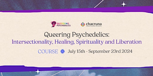 Course: Queering Psychedelics: Intersectionality, Healing, Spirituality... primary image