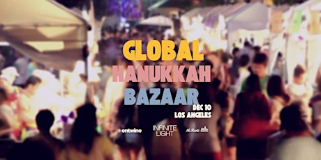 Immagine principale di Global Hanukkah Bazaar — Infinite Light 23 
