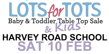 Imagem principal do evento Lots for Tots.. and Kids Sale - Harvey Road School, Rickmansworth