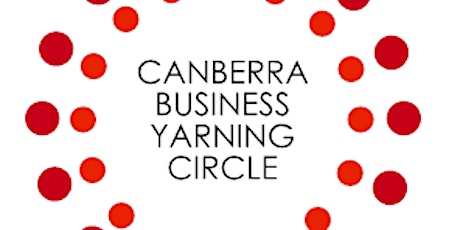 Canberra Business Yarning Circle 2019 primary image