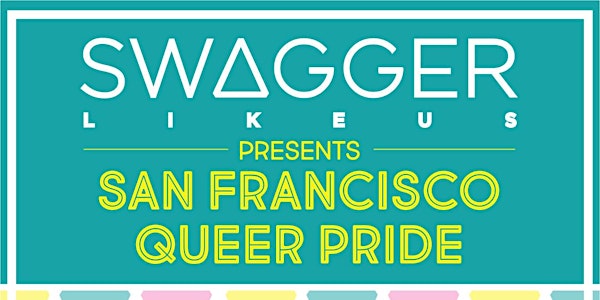 SWAGGER LIKE US presents SF QUEER PRIDE w/ LEIKELI47 at 1015 FOLSOM