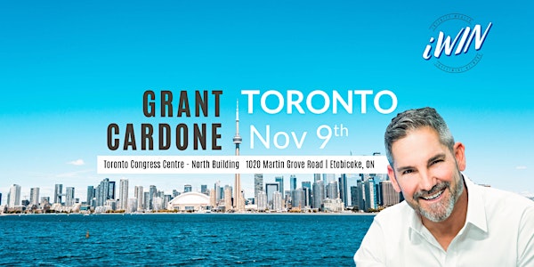 Wealth Hacker Conference - Grant Cardone in Toronto