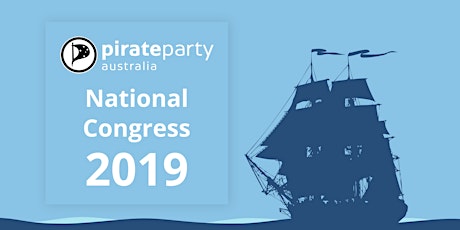 Pirate Party Australia National Congress 2019 primary image