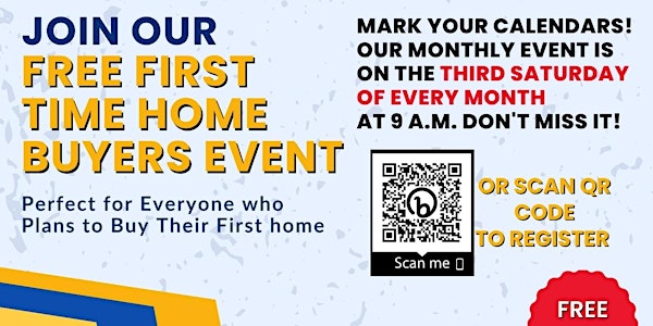 Join our FREE first Time Home Buyers event