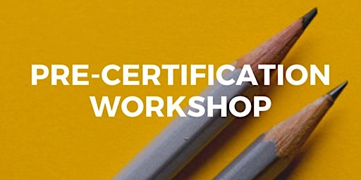 Primaire afbeelding van Pre-Certification Workshop