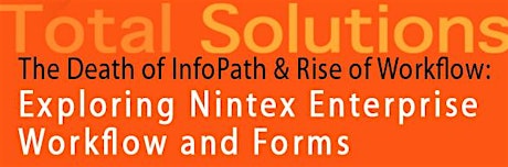 The Death of InfoPath & Rise of Workflows: Exploring the Nintex Enterprise primary image