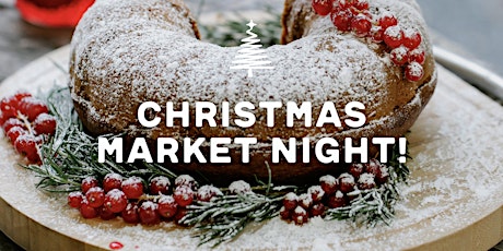 Hauptbild für Christmas Market Night!