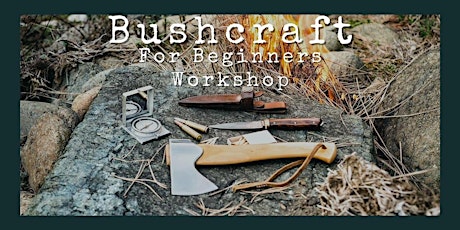 Bushcraft for Beginners