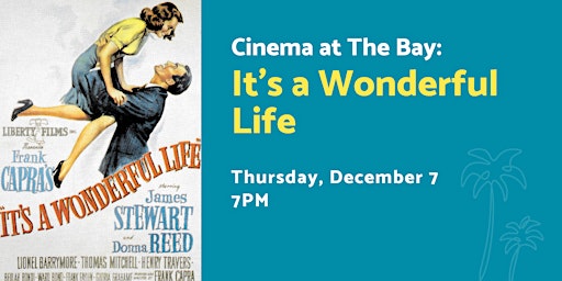 Holidays at The Bay Cinema: It's A Wonderful Life primary image