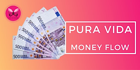 Hauptbild für PURA VIDA - Money Flow - Mallorca