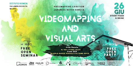 Immagine principale di Videomapping and Visual Arts | FREE OPEN PARTY Dj SET + Free Seminar 