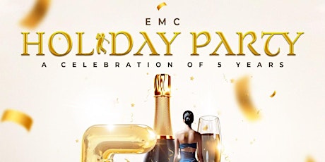 Primaire afbeelding van EMC Holiday Party: A Celebration of 5 Years