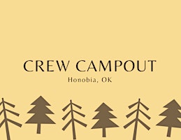 Crew Campout - Honobia, OK primary image