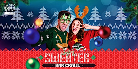 Primaire afbeelding van San Diego Ugly Sweater Bar Crawl (4 popular bars included)