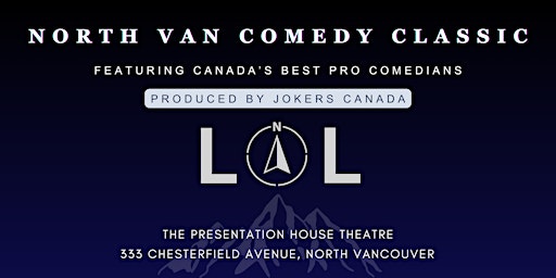 Primaire afbeelding van North Van Comedy Classic Early Show (Produced by Jokers Canada)