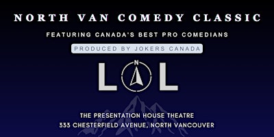 Imagem principal do evento North Van Comedy Classic Late  Show (Produced by Jokers Canada)