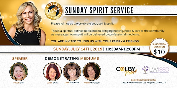 Sunday Spirit Service 7/14/2019-Los Angeles