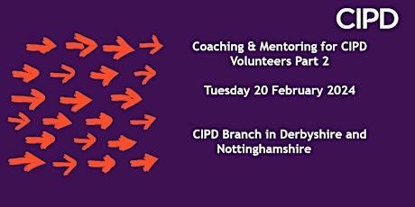 Coaching & Mentoring for CIPD Volunteers Part 2 primary image