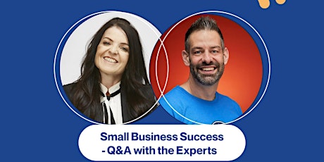 Primaire afbeelding van Small Business Success: Q&A with the Experts