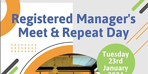 Imagem principal de Registered Manager's Meet & Repeat Day