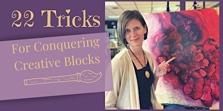 22 Tricks for Conquering Creative Blocks! primary image