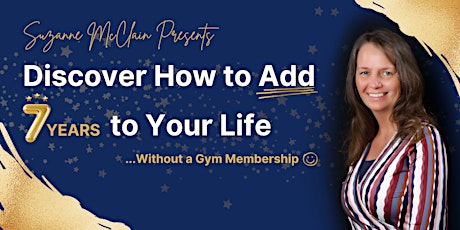 Discover How to Add Seven Years to Your Life Without a Gym Membership