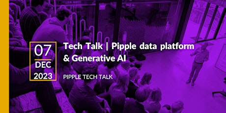 Immagine principale di Pipple Tech Talk | Data platform & Generative AI 