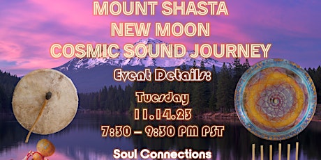 Imagem principal de MOUNT SHASTA NEW MOON COSMIC SOUND JOURNEY