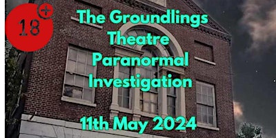 Groundlings Theatre ghost hunt  primärbild