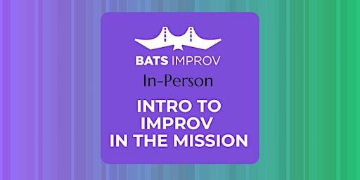Primaire afbeelding van In-Person: Intro to Improv in the Mission with Will Gutzman