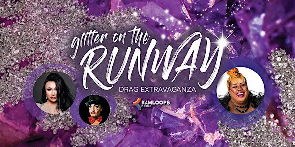 Glitter on the Runway Drag Extravaganza (Pride Week 2019)