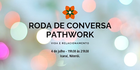 Imagem principal do evento Roda de Conversa Pathwork - Vida e Relacionamento.