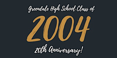 Hauptbild für Greendale High School Class of 2004 - 20th Reunion!