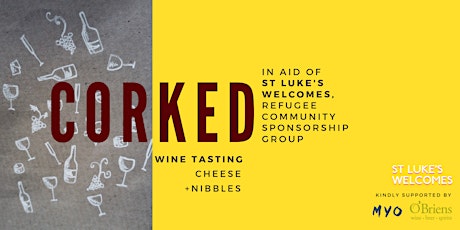 Corked: Wine Tasting Fundraiser for St Luke's Welcomes  primary image