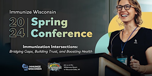 Primaire afbeelding van Immunize Wisconsin 2024 Spring Conference