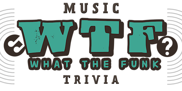 What The Funk Music Trivia at Slammies On High