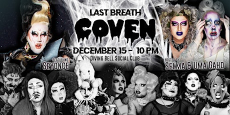 COVEN Drag Show - Last Breath Edition primary image