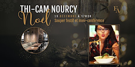Thi-Cam Nourcy / Souper festif et mini-conférence primary image