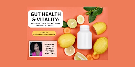 Gut Health and Vitality - Reclaim Your Energy and Mental Clarity primary image