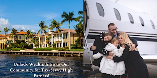 Imagen principal de Unlock Wealth: Intro to Our Community for Tax-Savvy High Earners!