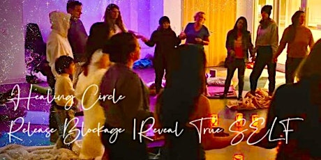 Healing miniRetreat   | LET GO Suppressed Emotions  | REVEAL your True SELF primary image