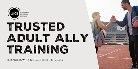3 R's Trusted Adult Ally Training (IN PERSON: November 20 & 21) primary image