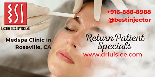 $9 unit Roseville Botox Event at Aesthetics, by Dr. Lee (RETURN PATIENTS ) primary image